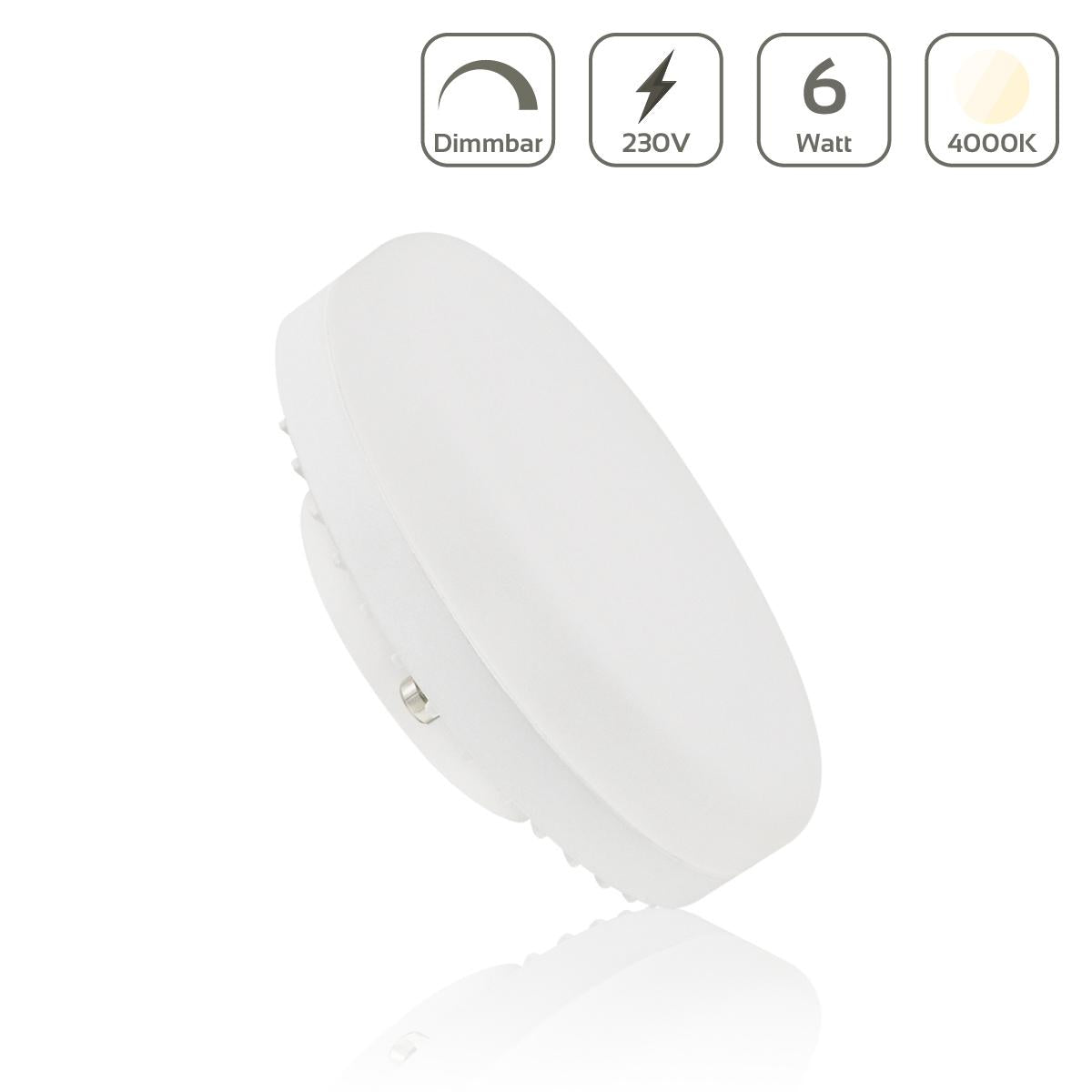 LED Lampe GX53 6W 230V - Lichtfarbe: 4000K neutralweiß dimmbar